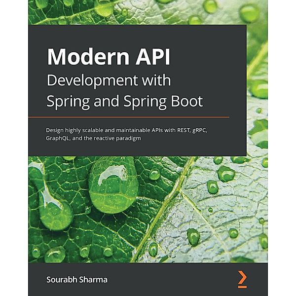 Modern API Development with Spring and Spring Boot, Sourabh Sharma