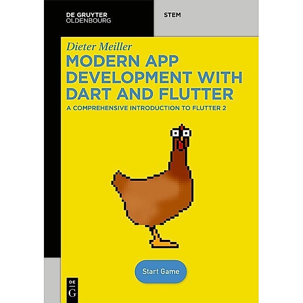 Modern App Development with Dart and Flutter 2 / De Gruyter STEM, Dieter Meiller