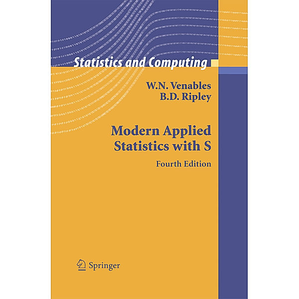 Modern Applied Statistics with S, W.N. Venables, B.D. Ripley