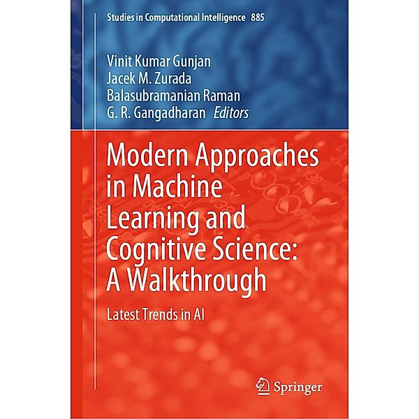 Modern Approaches in Machine Learning and Cognitive Science: A Walkthrough / Studies in Computational Intelligence Bd.885