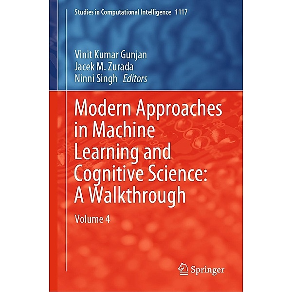 Modern Approaches in Machine Learning and Cognitive Science: A Walkthrough / Studies in Computational Intelligence Bd.1117