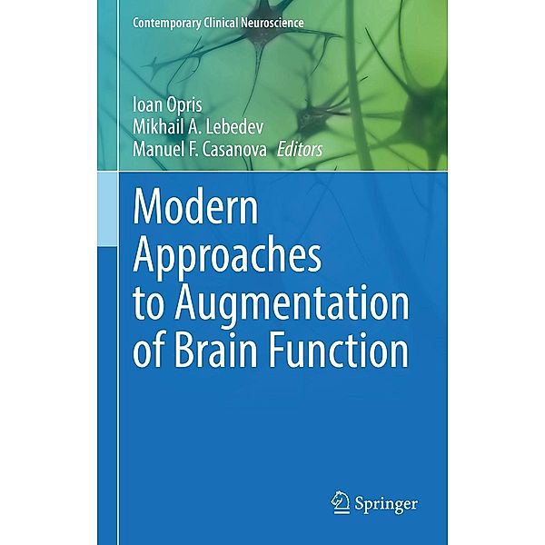 Modern Approaches to Augmentation of Brain Function / Contemporary Clinical Neuroscience