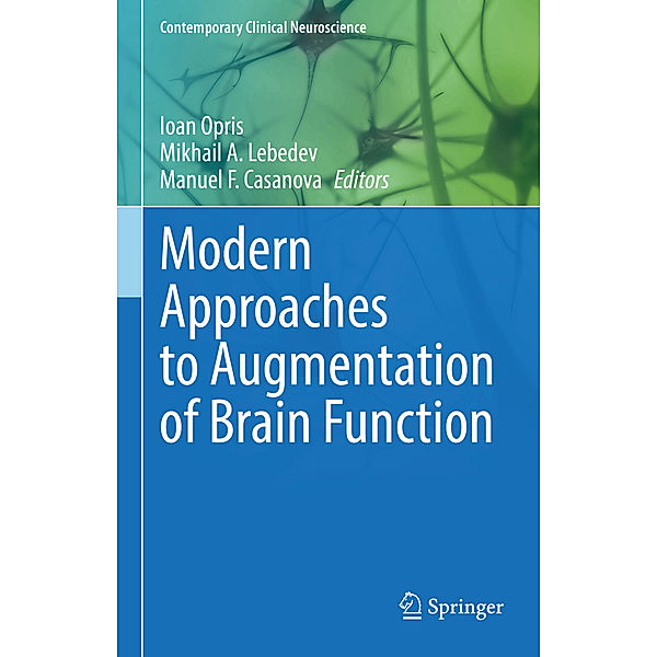 Modern Approaches to Augmentation of Brain Function