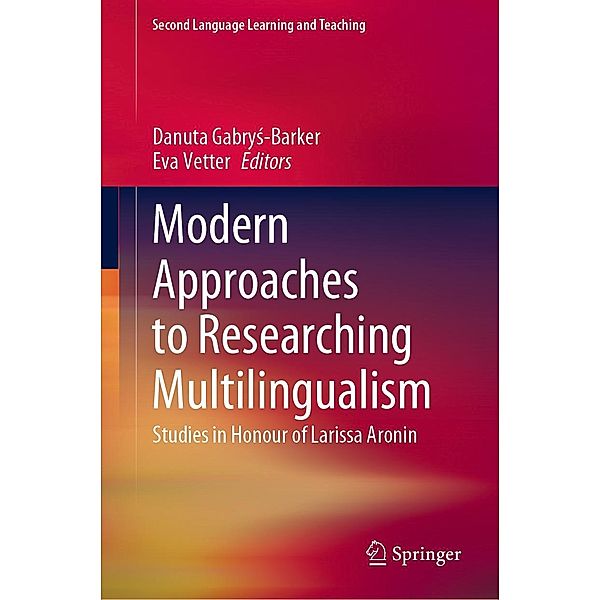 Modern Approaches to Researching Multilingualism / Second Language Learning and Teaching