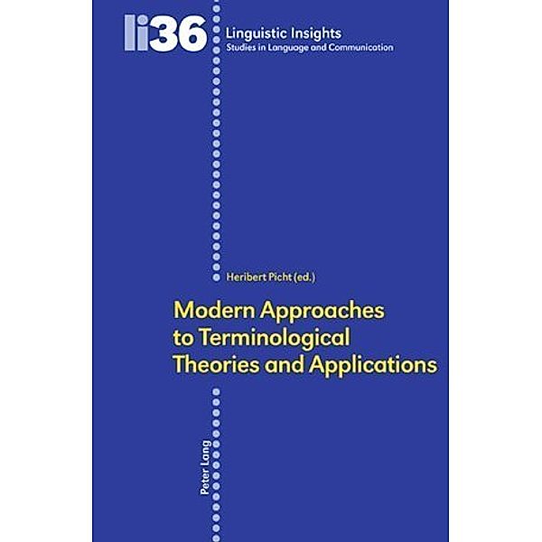 Modern Approaches to Terminological Theories and Applications