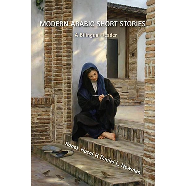 Modern Arabic Short Stories, Ronak Husni, Daniel L. Newman