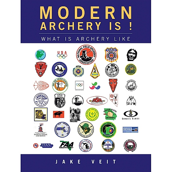 Modern Archery Is !, Jake Veit