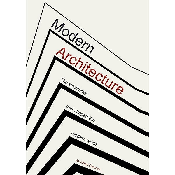 Modern Architecture, Jonathan Glancey