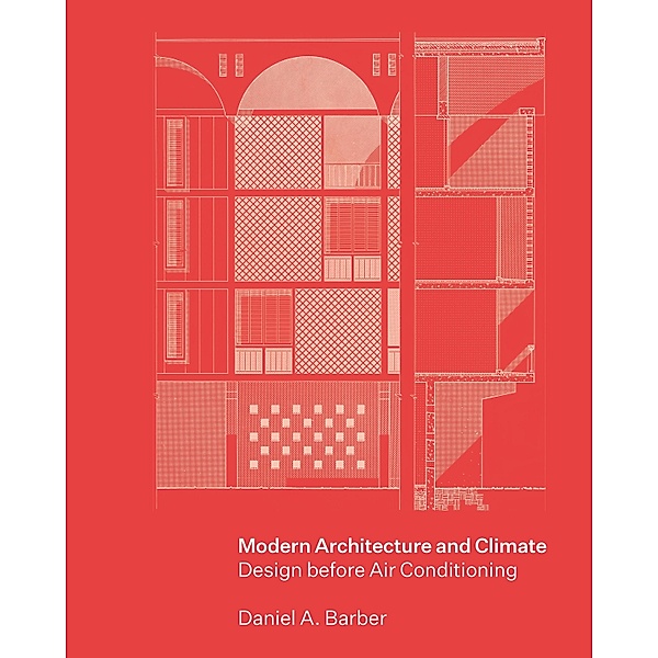 Modern Architecture and Climate, Daniel A. Barber