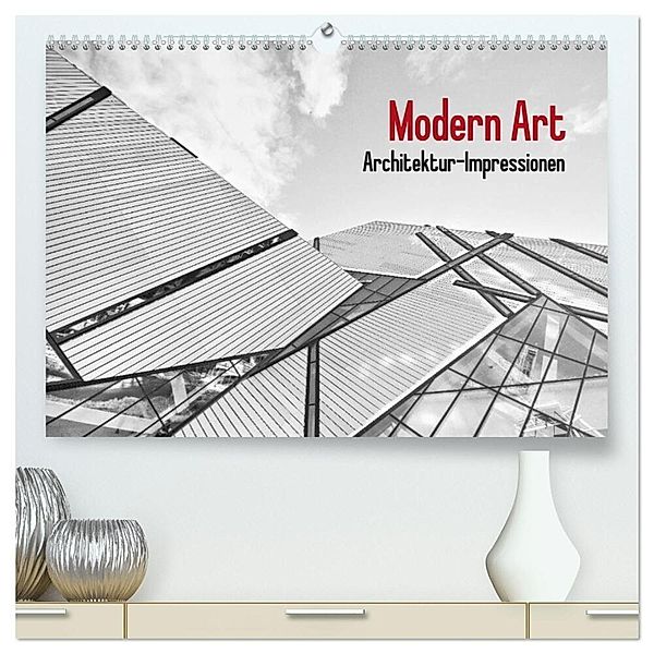 Modern Art. Architektur-Impressionen (hochwertiger Premium Wandkalender 2025 DIN A2 quer), Kunstdruck in Hochglanz, Calvendo, Elisabeth Stanzer