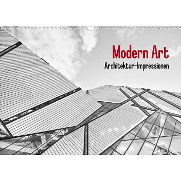 Modern Art. Architektur-Impressionen (Wandkalender 2022 DIN A3 quer), Elisabeth Stanzer