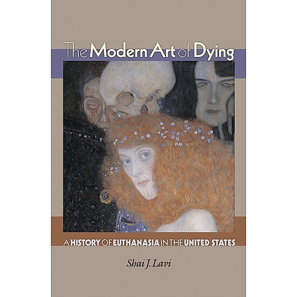 Modern Art of Dying / Princeton University Press, Shai J. Lavi
