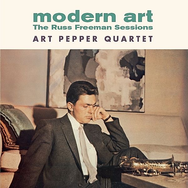 Modern Art-The Russ Freeman Sessions+1 Bonus Tr, Art Pepper Quartet