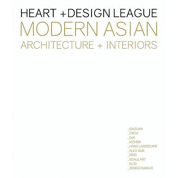 Modern Asian Architecture + Interiors, Kelly Jiang