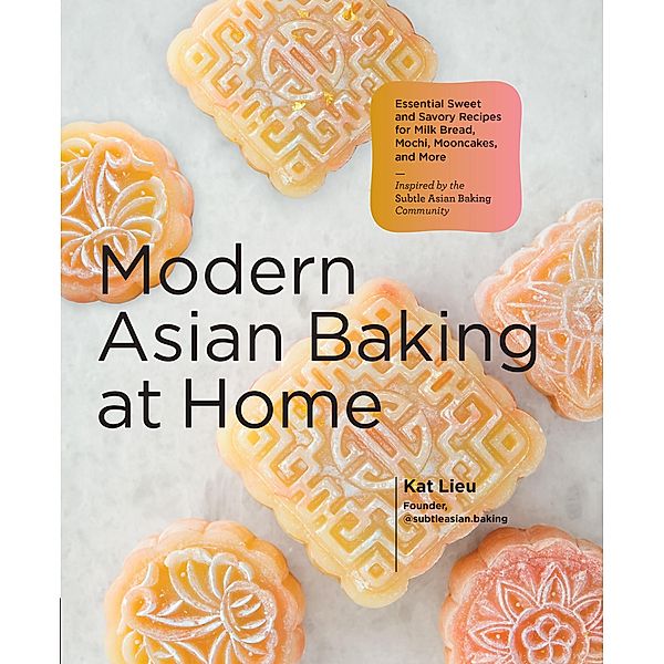 Modern Asian Baking at Home, Kat Lieu