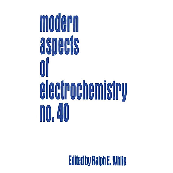 Modern Aspects of Electrochemistry 40