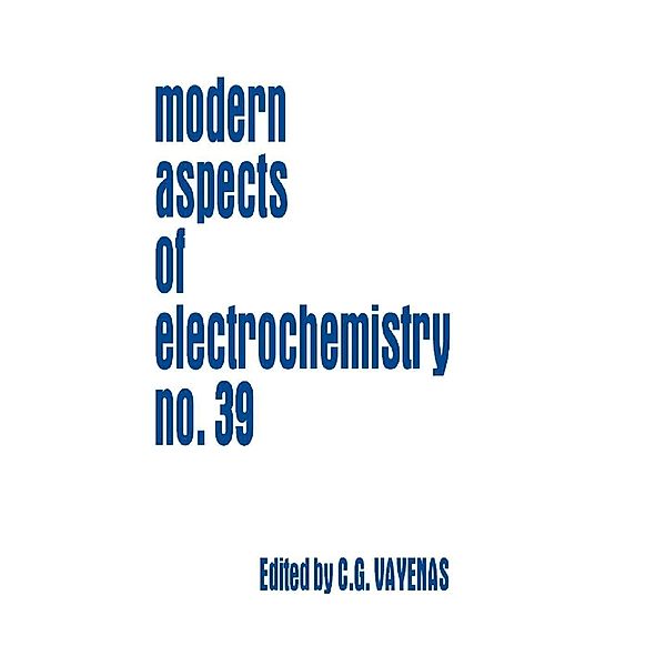 Modern Aspects of Electrochemistry 41 / Modern Aspects of Electrochemistry Bd.41