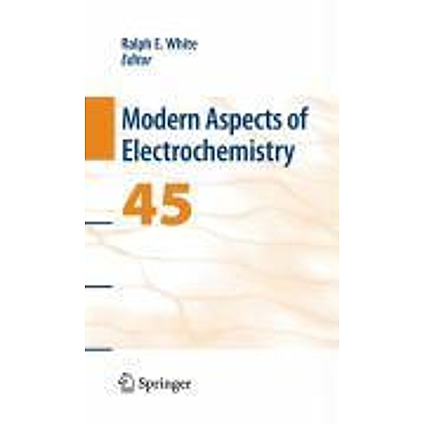 Modern Aspects of Electrochemistry 45 / Modern Aspects of Electrochemistry Bd.45