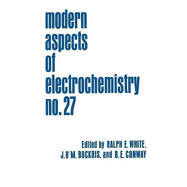 Modern Aspects of Electrochemistry / Modern Aspects of Electrochemistry Bd.27