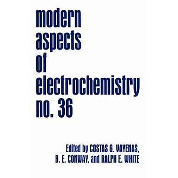 Modern Aspects of Electrochemistry / Modern Aspects of Electrochemistry Bd.36