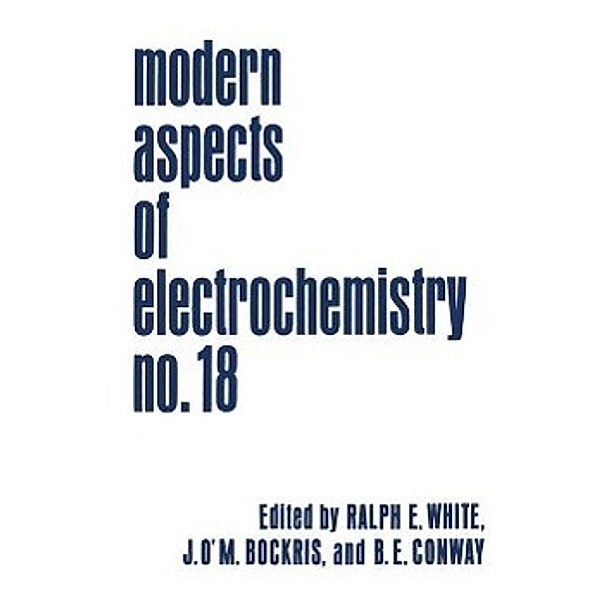 Modern Aspects of Electrochemistry / Modern Aspects of Electrochemistry Bd.18