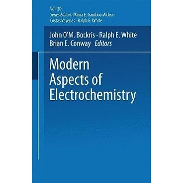 Modern Aspects of Electrochemistry No. 20 / Modern Aspects of Electrochemistry Bd.20