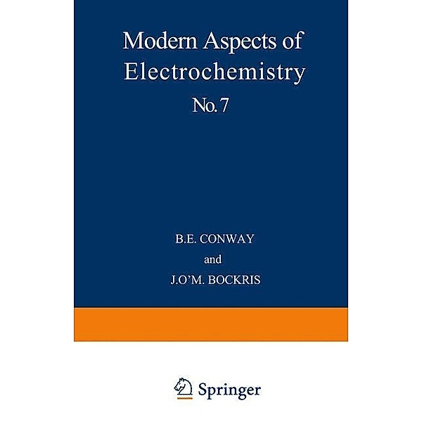 Modern Aspects of Electrochemistry No. 7, B. E. Conway, J. O'M. Bockris