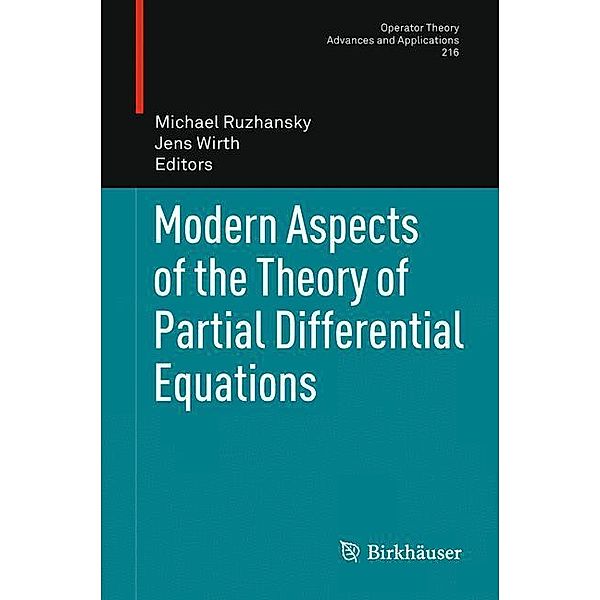 Modern Aspects of the Theory of Partial Differential Equations