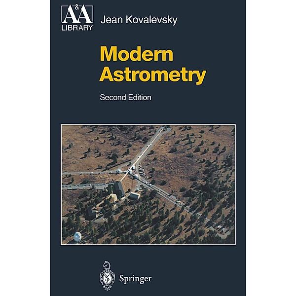 Modern Astrometry / Astronomy and Astrophysics Library, Jean Kovalevsky