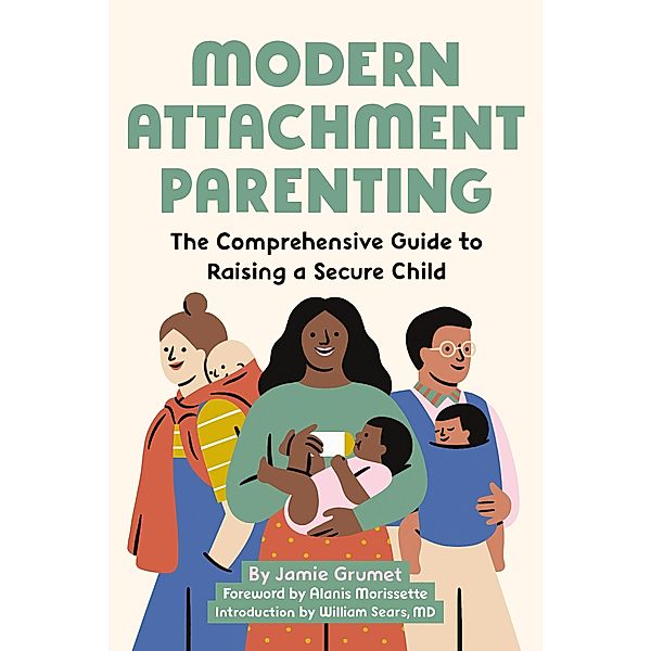 Modern Attachment Parenting, Jamie Grumet