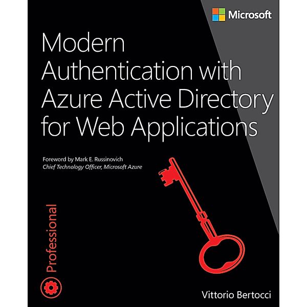 Modern Authentication with Azure Active Directory for Web Applications / Developer Reference, Bertocci Vittorio