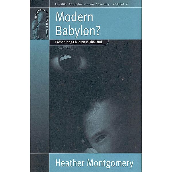 Modern Babylon? / Fertility, Reproduction and Sexuality: Social and Cultural Perspectives Bd.2, Heather Montgomery