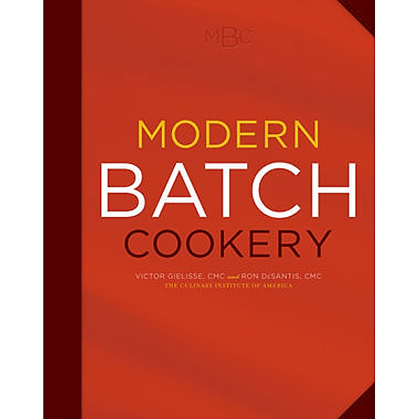 Modern Batch Cookery, The Culinary Institute of America (CIA)