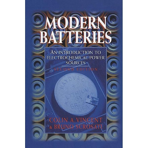 Modern Batteries, Bruno Scrosati, C. Vincent