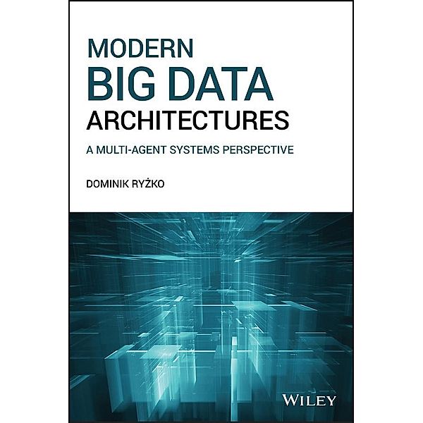 Modern Big Data Architectures, Dominik Ryzko