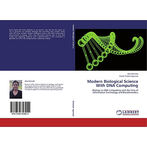 Modern Biological Science With DNA Computing, Alka Dwivedi, Shashi Prabha Agrawal
