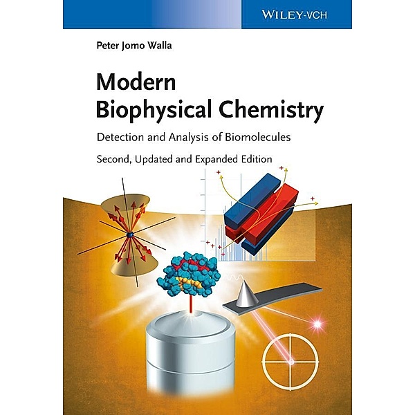Modern Biophysical Chemistry, Peter J. Walla