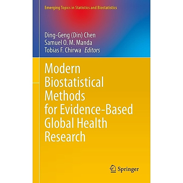 Modern Biostatistical Methods for Evidence-Based Global Health Research / Emerging Topics in Statistics and Biostatistics