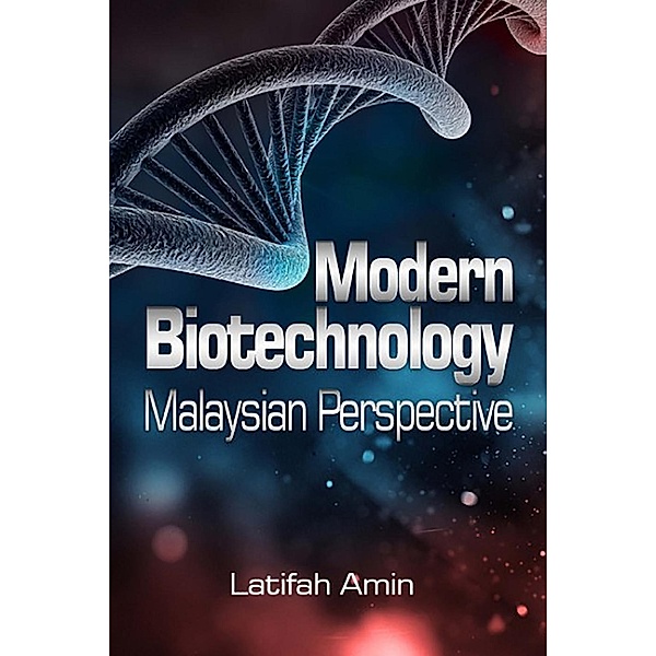 Modern Biotechnology, Latifah Amin