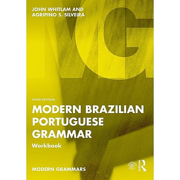 Modern Brazilian Portuguese Grammar Workbook, John Whitlam, Agripino S. Silveira