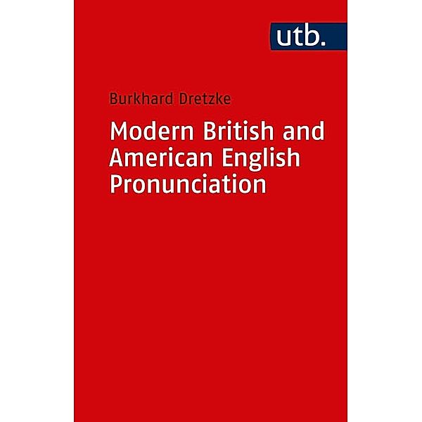 Modern British and American English Pronunciation, Burkhard Dretzke