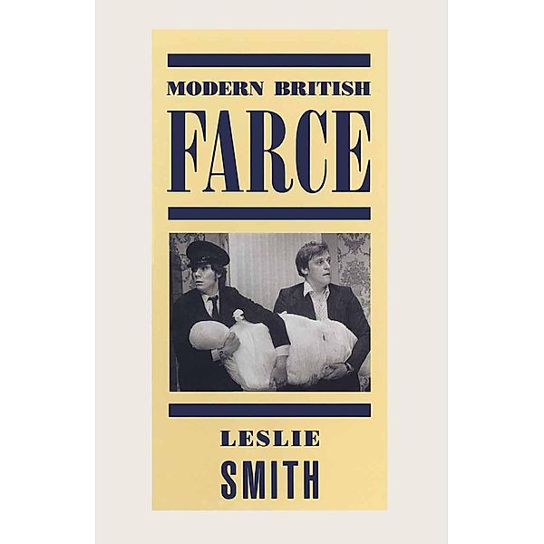 Modern British Farce, Leslie Smith