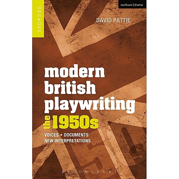 Modern British Playwriting: The 1950s, David Pattie