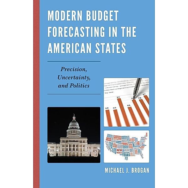 Modern Budget Forecasting in the American States, Michael J. Brogan