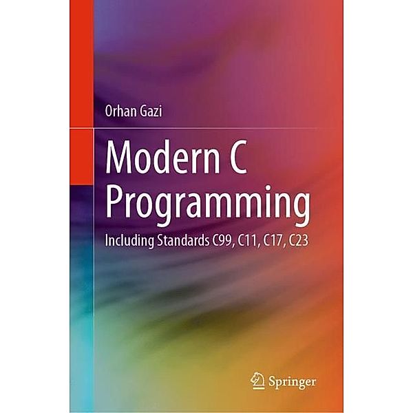 Modern C Programming, Orhan Gazi