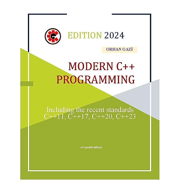 Modern C++ Programming, Orhan Gazi