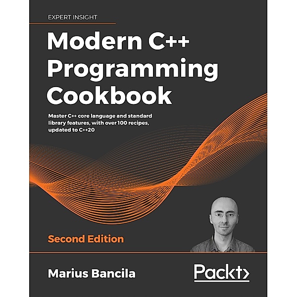 Modern C++ Programming Cookbook, Bancila Marius Bancila