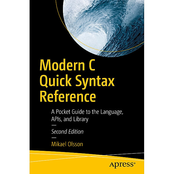 Modern C Quick Syntax Reference, Mikael Olsson