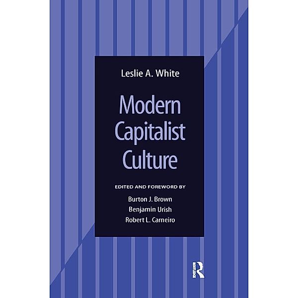 Modern Capitalist Culture, Leslie A White