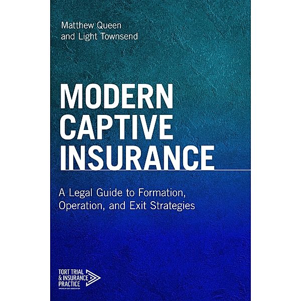 Modern Captive Insurance, Matthew Queen, Light Townsend